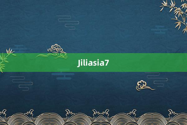 Jiliasia7