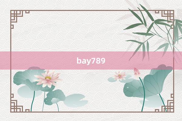 bay789