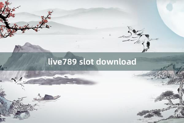 live789 slot download