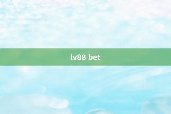 lv88 bet