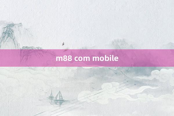 m88 com mobile