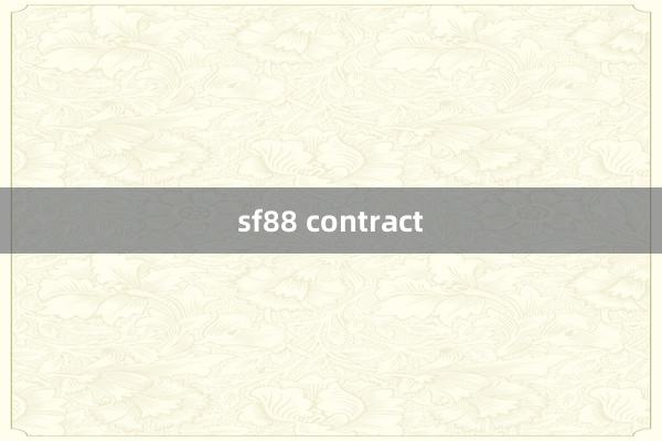 sf88 contract