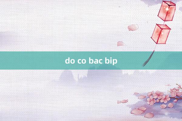 do co bac bip