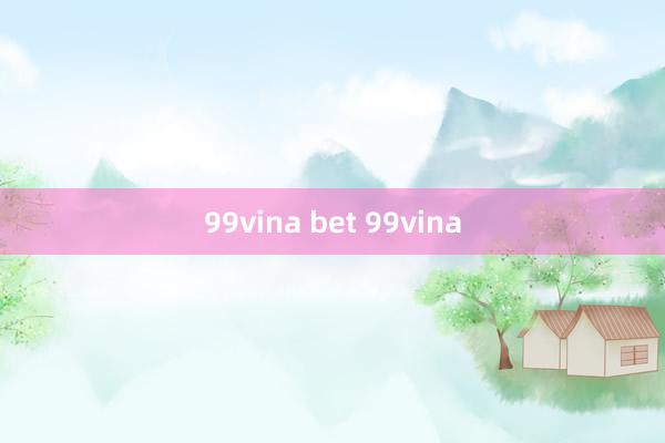 99vina bet 99vina