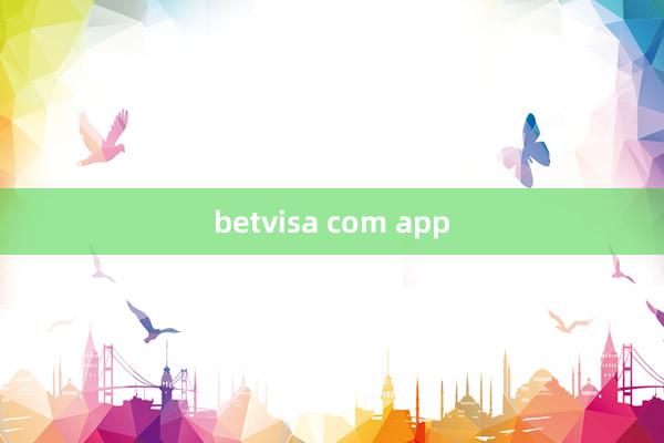 betvisa com app