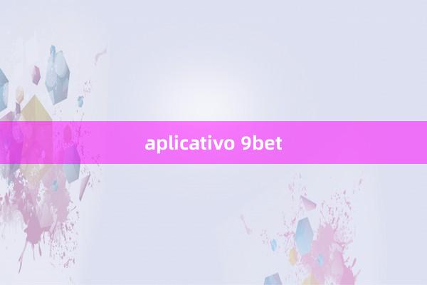 aplicativo 9bet