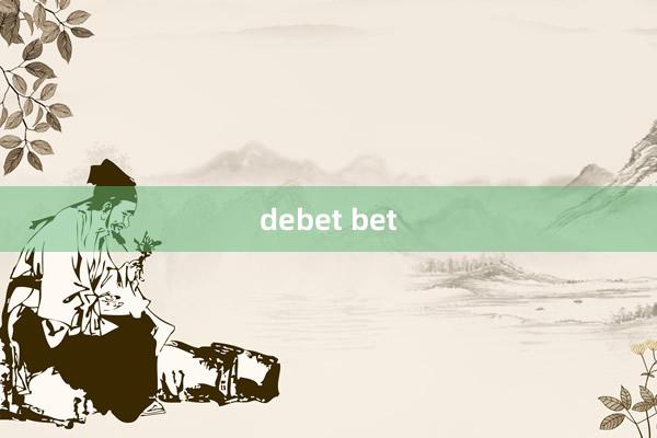 debet bet