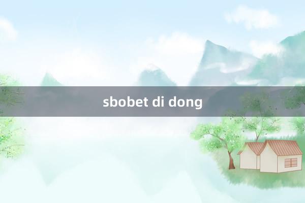 sbobet di dong