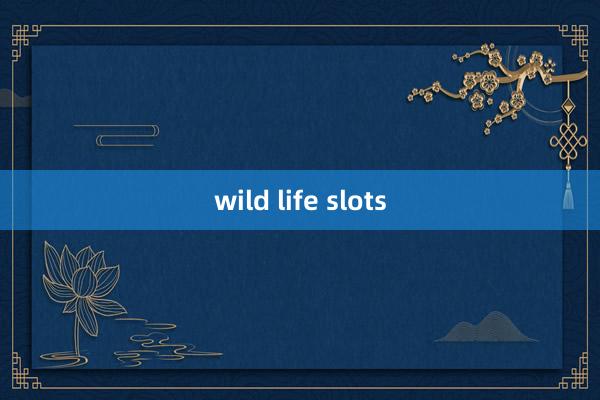 wild life slots