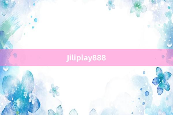 Jiliplay888