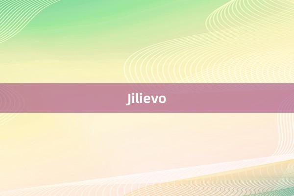 Jilievo