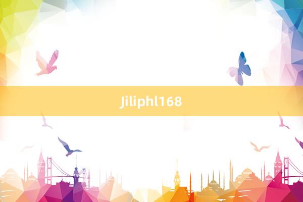 Jiliphl168